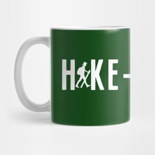 Hike-opath - Great for Hikers Who are Crazy about Hiking Mug